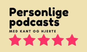 Personlige podcast anbefalinger